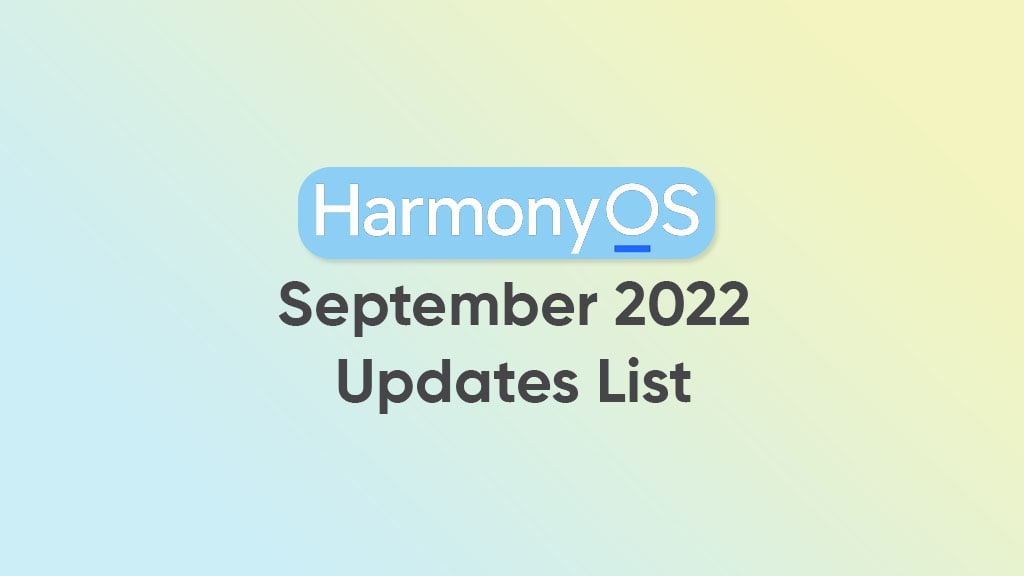 HarmonyOS 2022 年 9 月更新列表