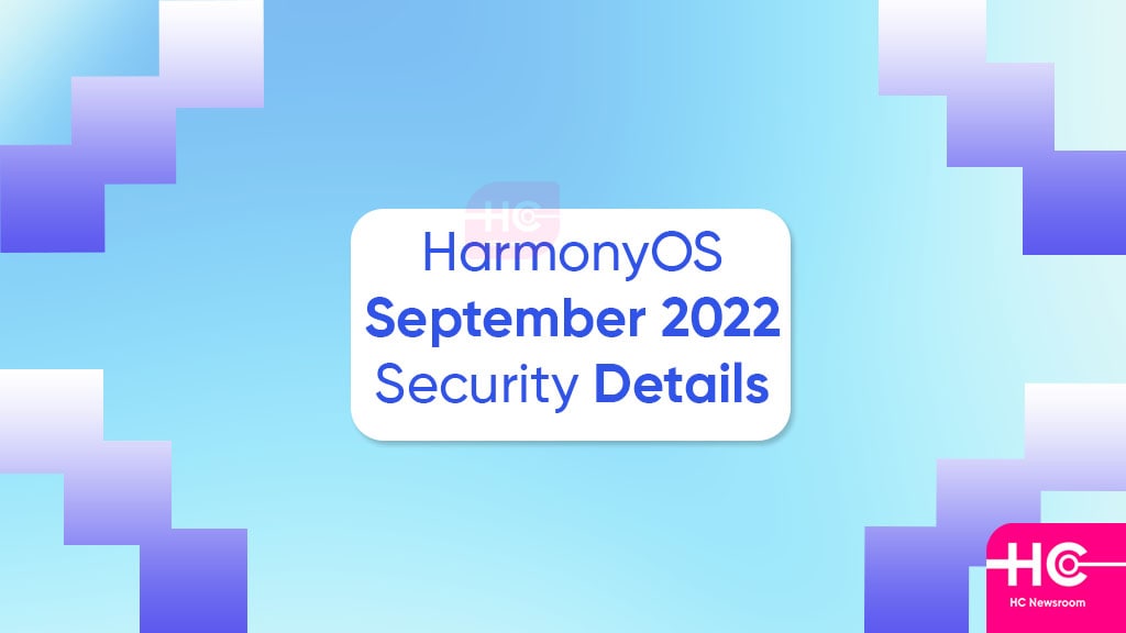 华为 2022 年 9 月 HarmonyOS 安全性
