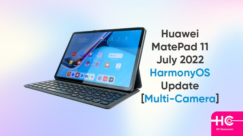 华为 MatePad 2022 年 7 月 11 日更新